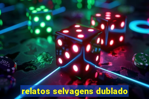 relatos selvagens dublado